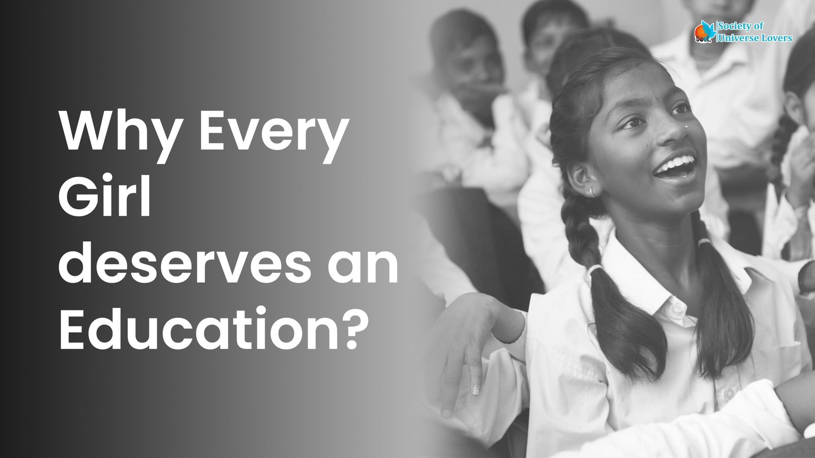 Why Does Every Girl Deserve an Education